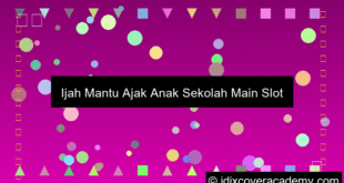 Ijah Mantu Rekrut Anak Sekolah Main Slot Online