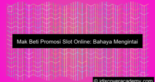 Mak Beti Promosi Slot Online Ke Mahasiswa