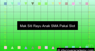 Mak Siti Rayu Anak Sma Pakai Slot Online